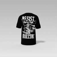 RESIST THE BULLSHIT